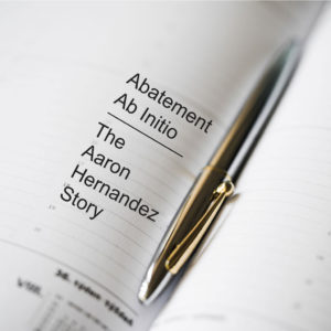 Abatement-Ab-Initio-Aaron-Hernandez-Story